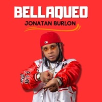 Bellaqueo - Single - Jonatan Burlon