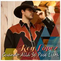 Boleros Norteños — Rey Lopez