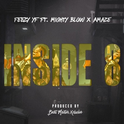 INSIDE 8 (feat. Mighty Blow & Amaze) - Single