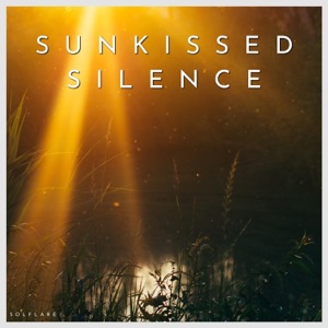 Sunkissed Silence - EP