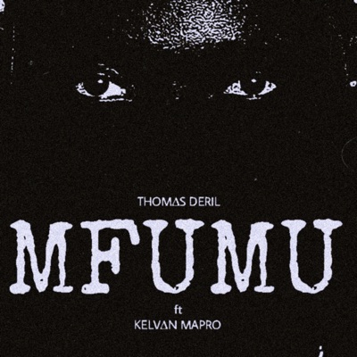 Mfumu (feat. Kelvin Mapro) - Single