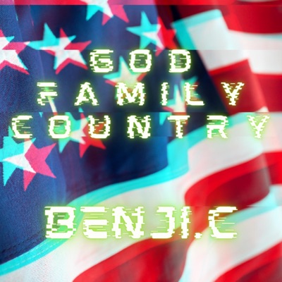 GOD FAMILY COUNTRY (feat. Papa Ragin Patriot) - Single