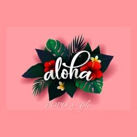 ALOHA (feat. Tyler__xx) POPO_gb