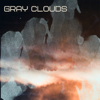 Gray Clouds - Infraction Music