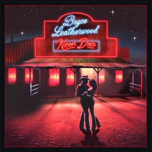 Bryce Leatherwood - Neon Does - Line Dance Music