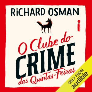 O Clube do Crime das Quintas-Feiras (Unabridged)