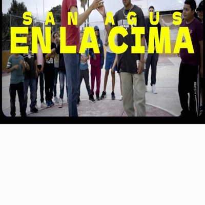 San Agus en la Cima (feat. JC Santamaría) - Single