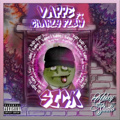 Sick (feat. Chxrly FlowGDR) - Single