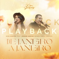 De Janeiro a Janeiro (Playback) - Single - Kira Garcêz & Banda Som e Louvor