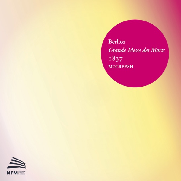Berlioz: Grande messe des morts, 1837