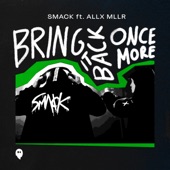 Bring It Back Once More (feat. Allx Mllr) artwork