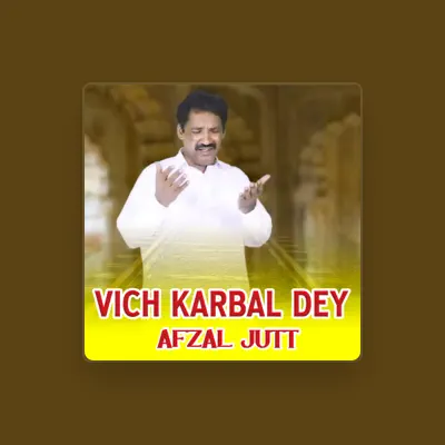 Listen to Afzal Jutt, watch music videos, read bio, see tour dates & more!