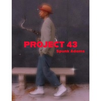Project43 - Single - Spunk Adams