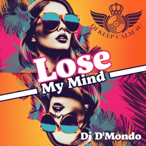 Lose My Mind: Party Pop House