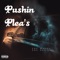 Pushin Plea’s (feat. GBE Shmxrda) - GBE Wxydo lyrics