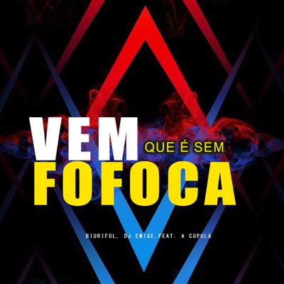 Vem Que É Sem Fofoca (feat. A Cúpula) - Single