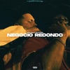 NEGOCIO REDONDO - Single