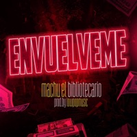 Envuelveme - Single - Machu el Bibliotecario