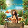 Palm Trees & Sand (feat. Mr.Milky & Jaywat) - Single