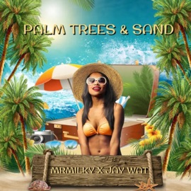 Palm Trees & Sand (feat. Mr.Milky & Jaywat) Boon League