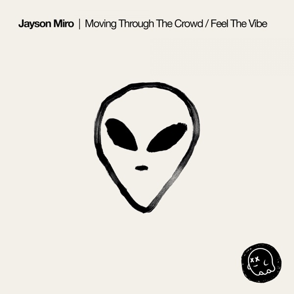 Moving Through the Crowd / Feel the Vibe - Single