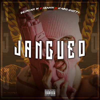 jangueo (feat. Gabo Gotti & Izahn) - Single