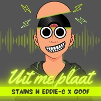 Uit me plaat (feat. Goof) [Radio Edit] - Single - Stains N Eddie-C