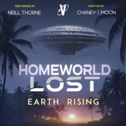 Earth Rising: Homeworld Lost: Book 5 (Unabridged) - JN Chaney & Scott Moon