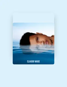 Listen to Claudio Wade, watch music videos, read bio, see tour dates & more!