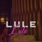 Lule - LULE lyrics