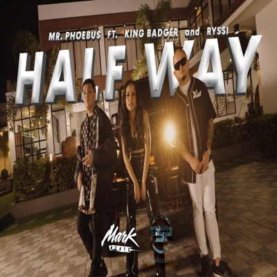 Halfway (feat. Ryssi Avila & King Badger) - Single