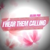 I Hear Them Calling - EP