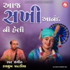 Aaj Sakhi Anandni Heli - Single