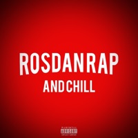 RosdanRAP and CHILL (Freestyle) - Single - RosdanRAP & MIKID
