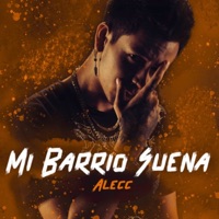 Mi Barrio Suena - Single - Alecc & Godwonder