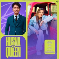 Husna Ki Queen - Single - Raj Mithdi & Nonu Rana