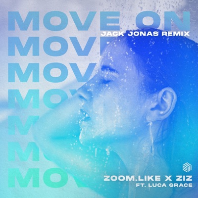 Move On (Jack Jonas Remix) [feat. Luca Grace] - Single