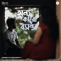 Onno Karo Bosonto - Single - Dipesh Chakraborty