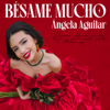 Bésame Mucho - Ángela Aguilar