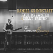 Daniel Grindstaff - Forever Young (feat. Paul Brewster & Dolly Parton)