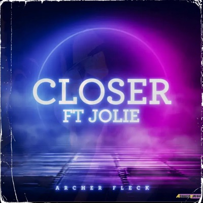 Closer ft. Jolie - Single