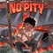 No Pity - Only1Truu lyrics