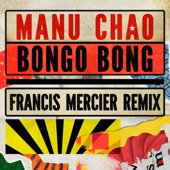 Bongo Bong - Je ne t'aime plus (Francis Mercier Remix) artwork