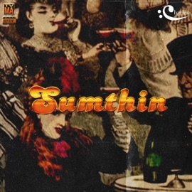 Sumthin' (feat. Mikey100k & Swift) Charlés