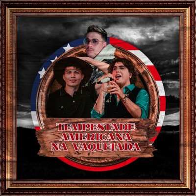 Tempestade Americana na Vaquejada - Single