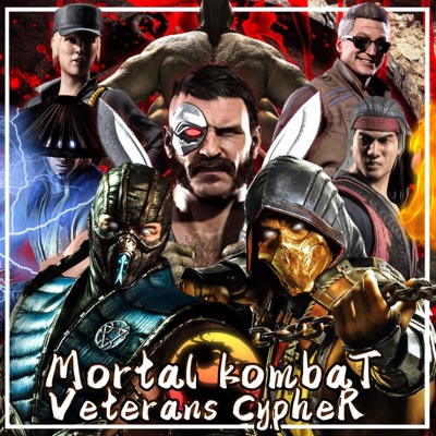 Mortal Kombat Veterans Cypher (feat. None Like Joshua, Jamar Rose, Knight of Breath, KBN Chrollo, InternetCity & Kumodo Dragon) - Single