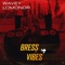 Bress & Vibes - Wavey Lomonor lyrics