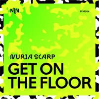 Get On the Floor - Single - Nuria Scarp