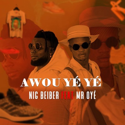 Awou Ye Ye (feat. Mr Oyé) - Single