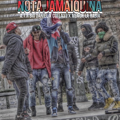 Nota Jamaiquina (feat. ATR Big Daniel & Cofla37) - Single